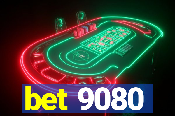 bet 9080