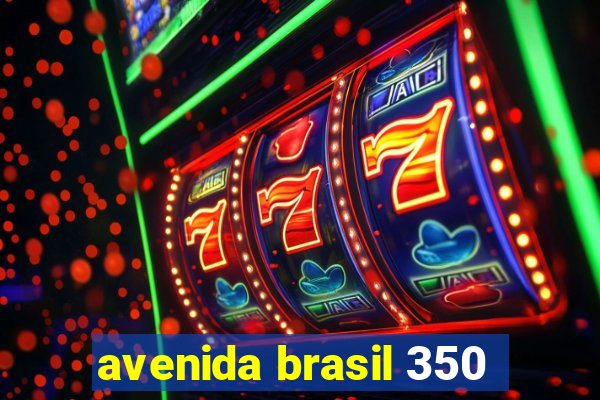 avenida brasil 350