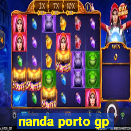 nanda porto gp