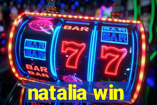 natalia win