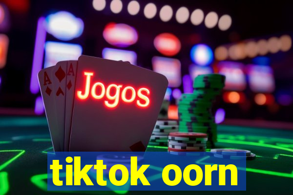 tiktok oorn