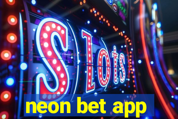 neon bet app