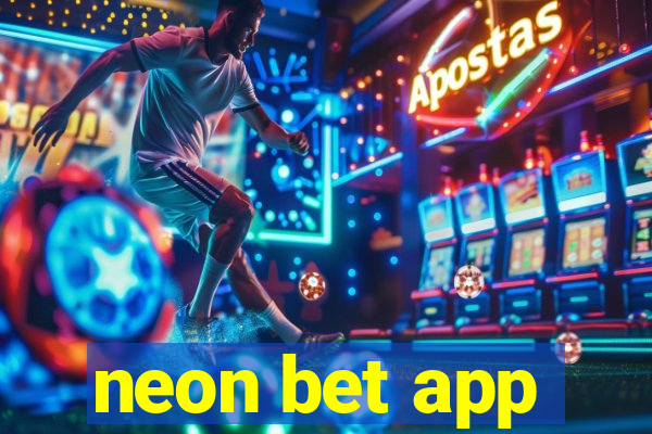 neon bet app