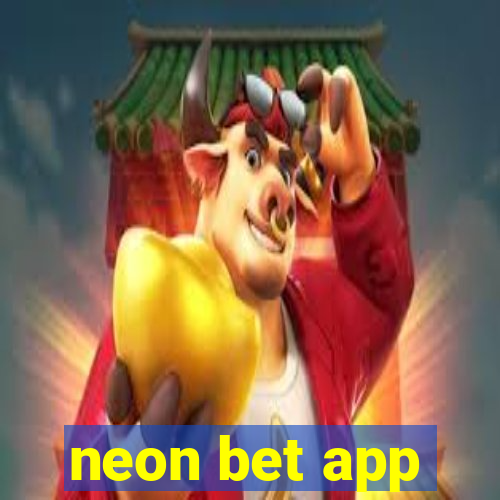 neon bet app