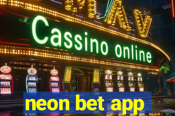 neon bet app