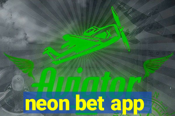 neon bet app