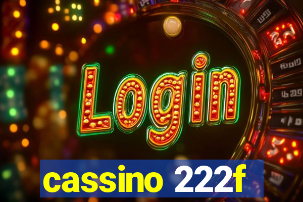 cassino 222f