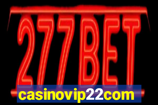 casinovip22com