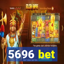 5696 bet