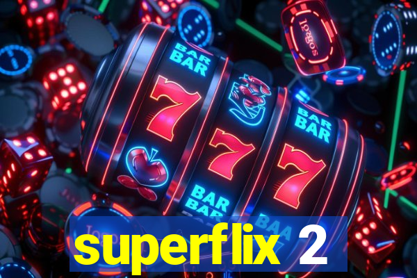 superflix 2