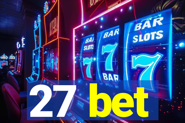 27 bet