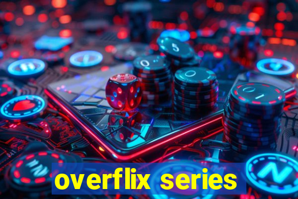 overflix series