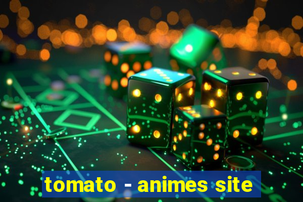 tomato - animes site