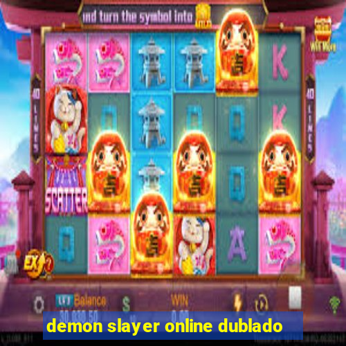 demon slayer online dublado