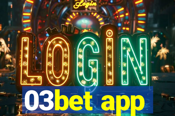 03bet app