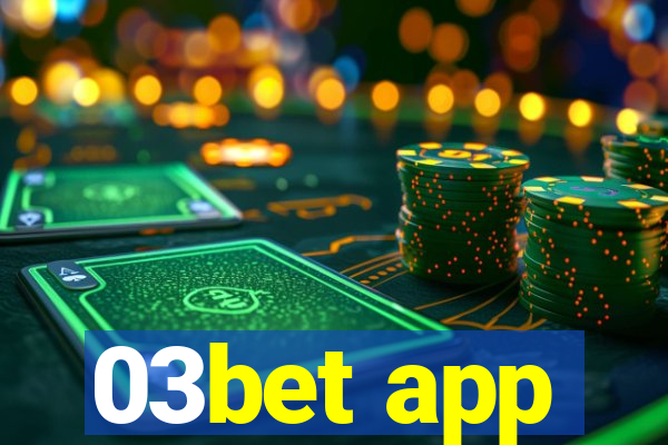 03bet app