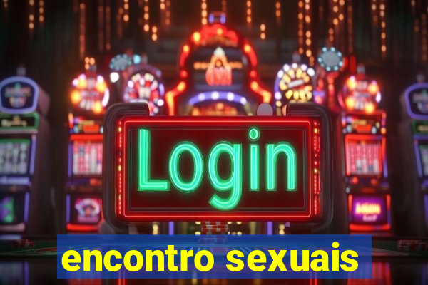 encontro sexuais