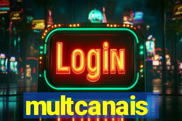 multcanais