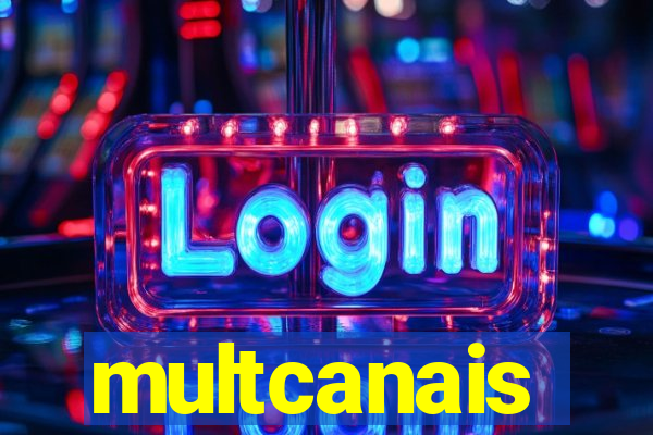 multcanais