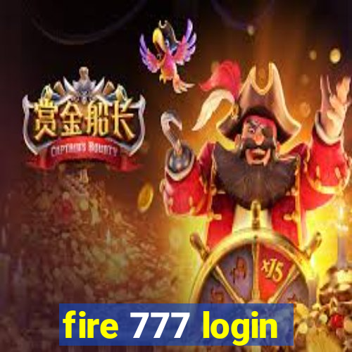 fire 777 login