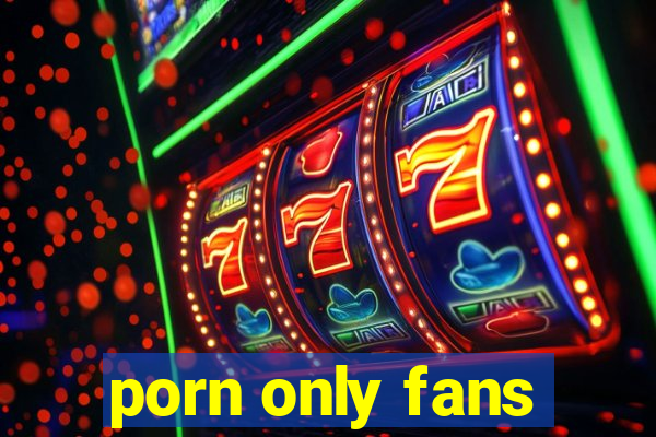 porn only fans