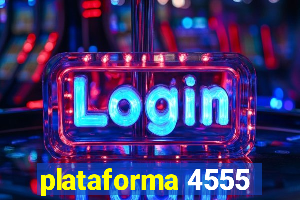 plataforma 4555