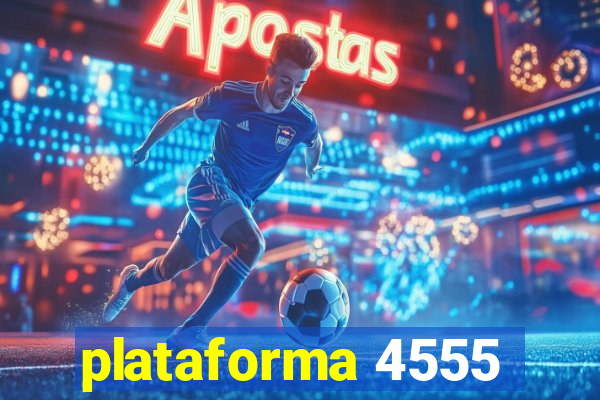 plataforma 4555