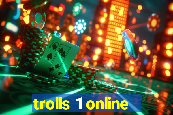 trolls 1 online