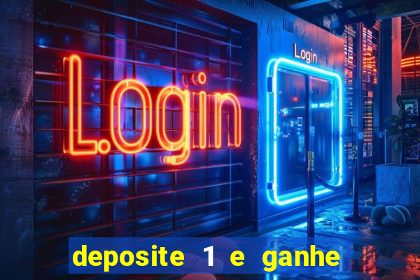 deposite 1 e ganhe 10 vai de bet