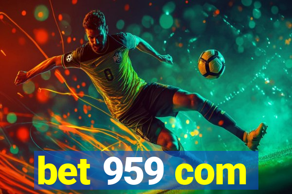 bet 959 com