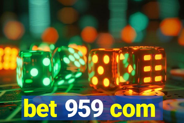 bet 959 com