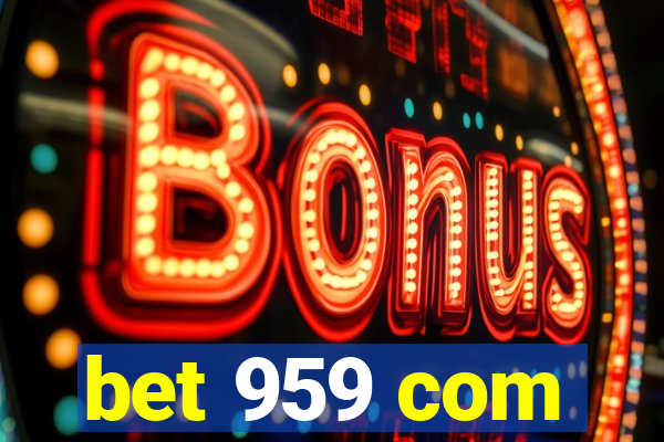 bet 959 com