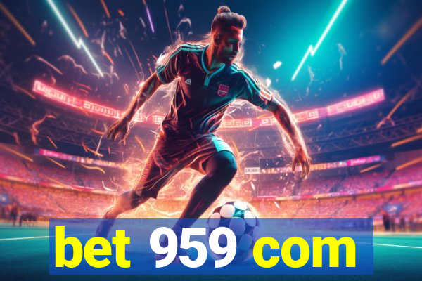 bet 959 com