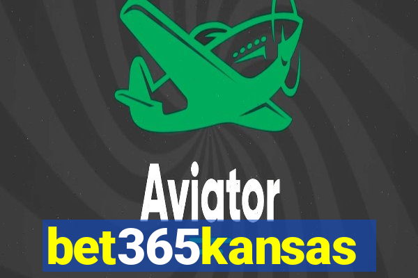 bet365kansas