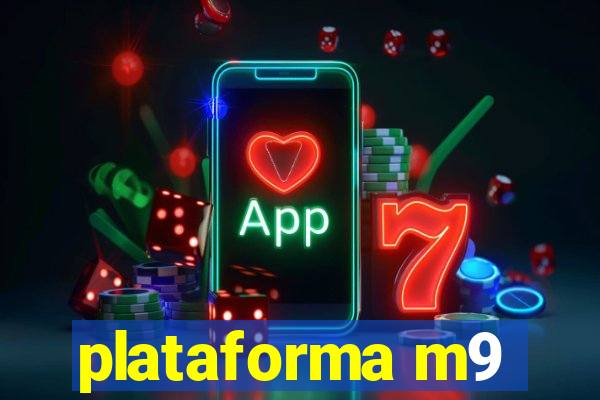 plataforma m9