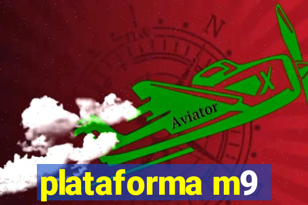 plataforma m9