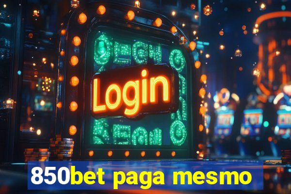 850bet paga mesmo