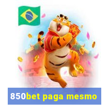 850bet paga mesmo