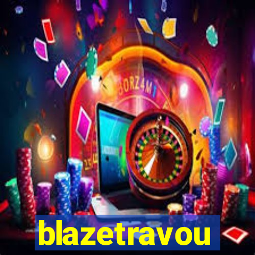 blazetravou