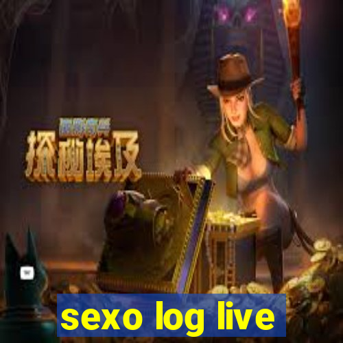 sexo log live