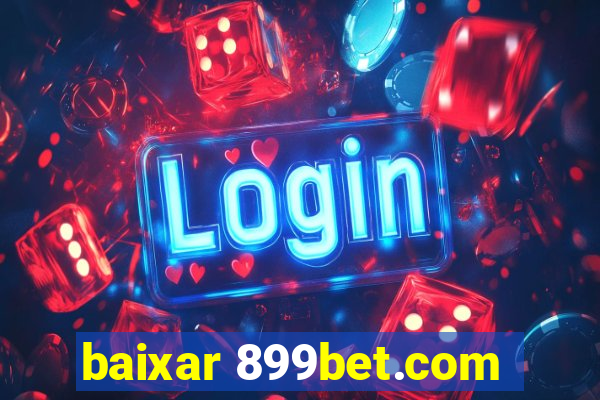 baixar 899bet.com