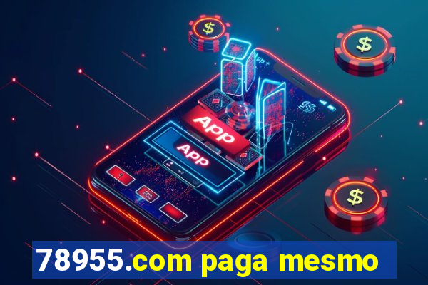 78955.com paga mesmo