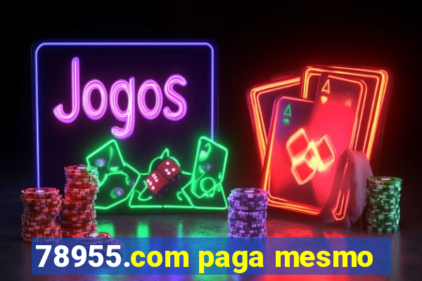 78955.com paga mesmo