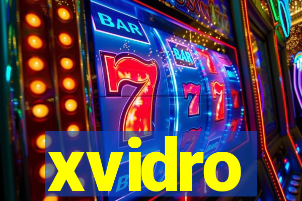 xvidro