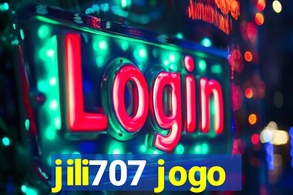 jili707 jogo