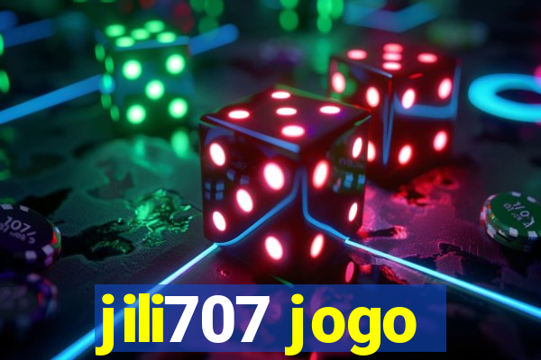 jili707 jogo