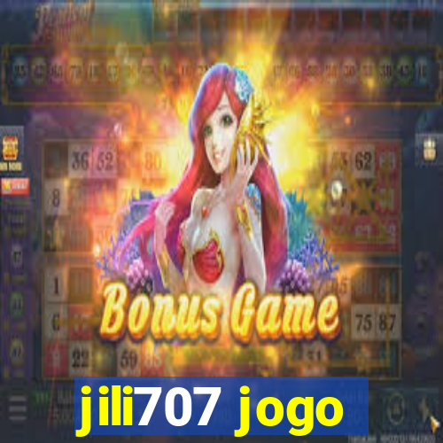 jili707 jogo