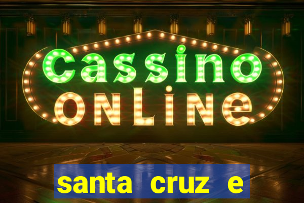 santa cruz e cruzeiro ao vivo hd