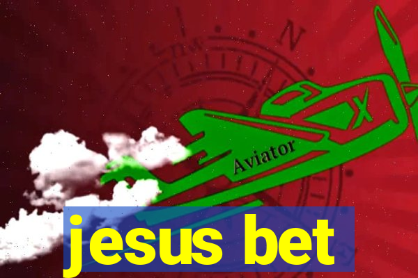 jesus bet