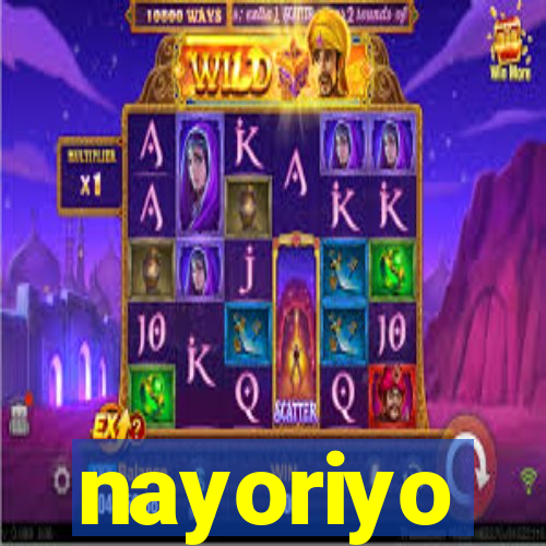 nayoriyo